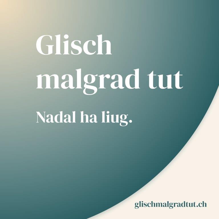 Glisch malgrad tut